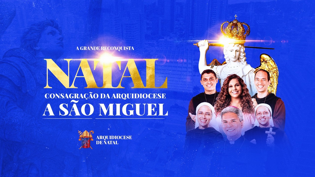 Consagra-te Arquidiocese de Natal