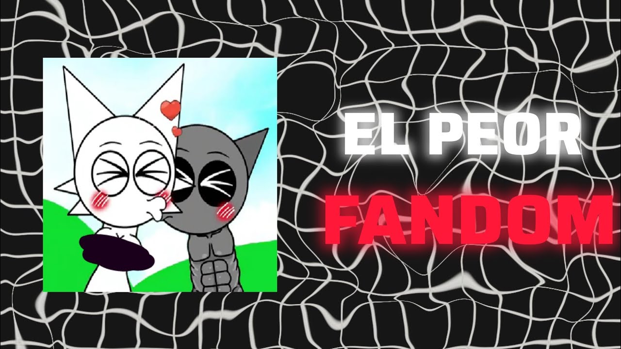 SPRUNKI ES EL PEOR FANDOM
