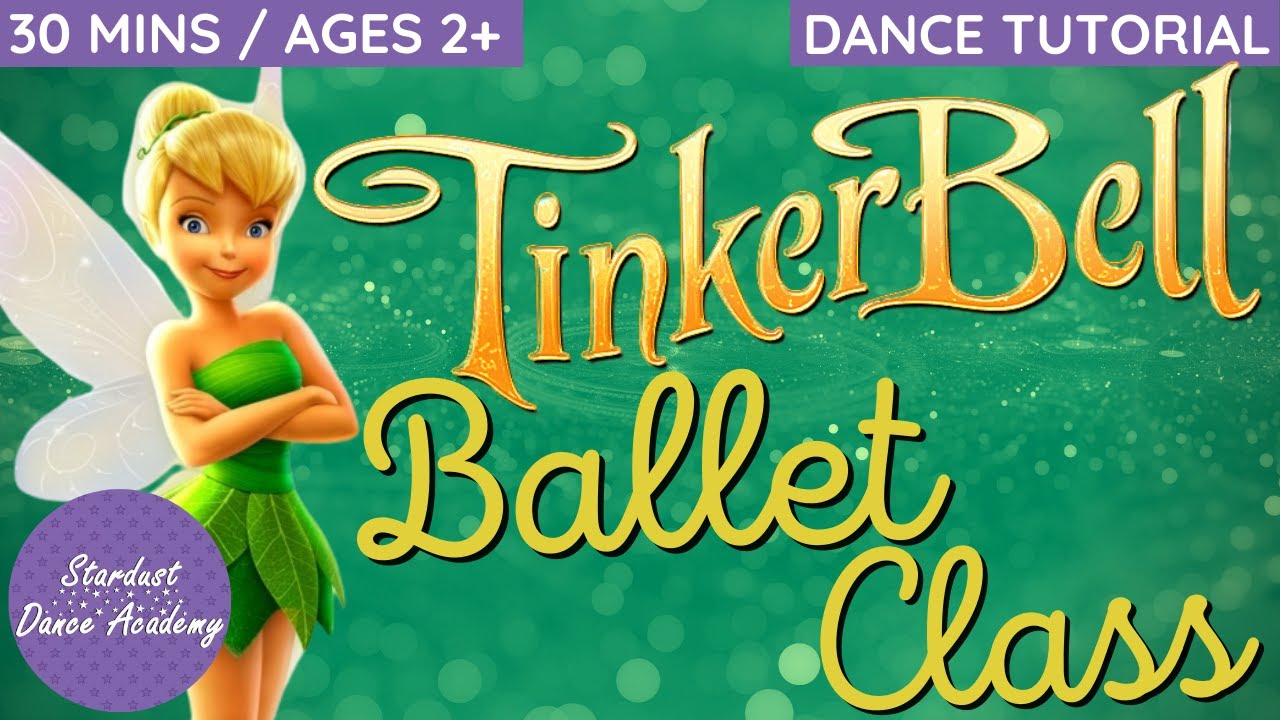 ✨ Tinkerbell Ballet Class 🧚🏼‍♂️ Dance Class for kids ~ Follow-along w/ Miss Hannah & Stardust Dance✨