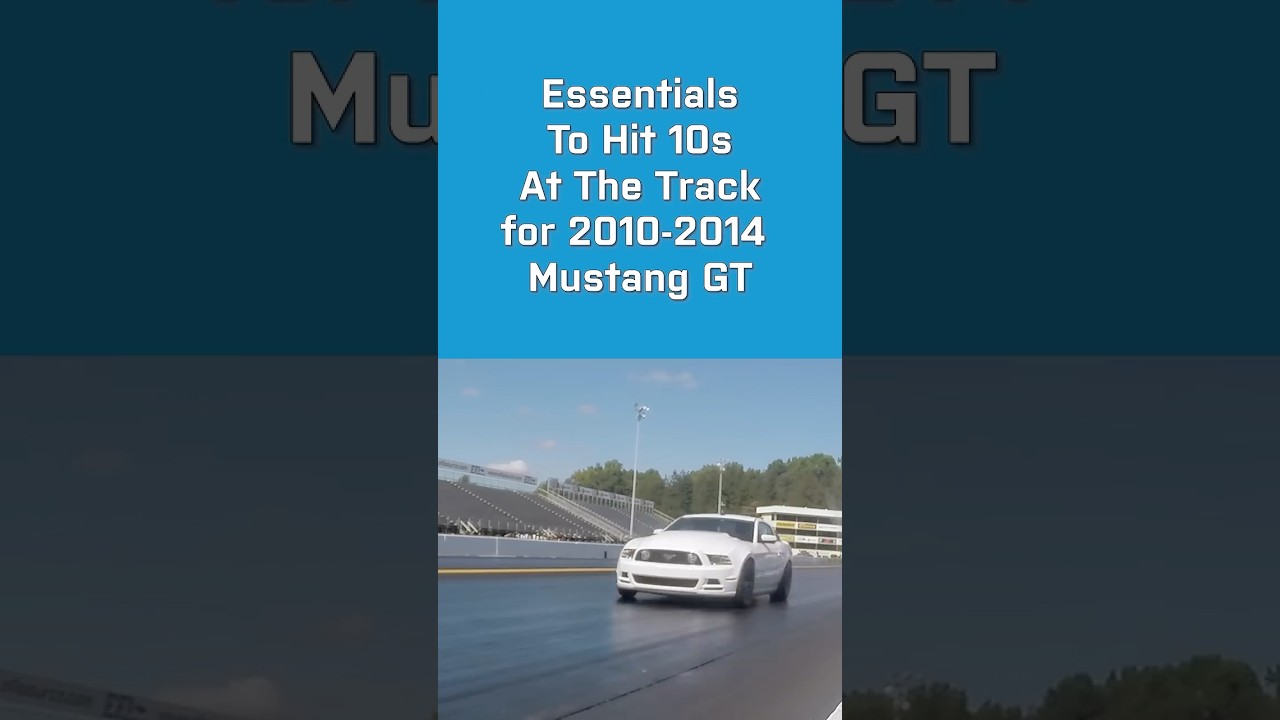 Essential Mods to Hit 10s at the Track with Your 2011-2014 Mustang GT!