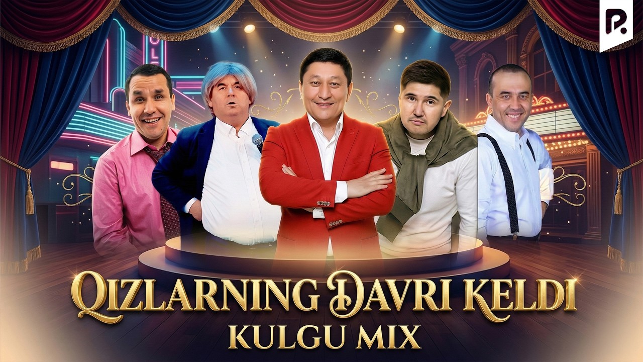 Kulgu MIX - Qizlarning davri keldi