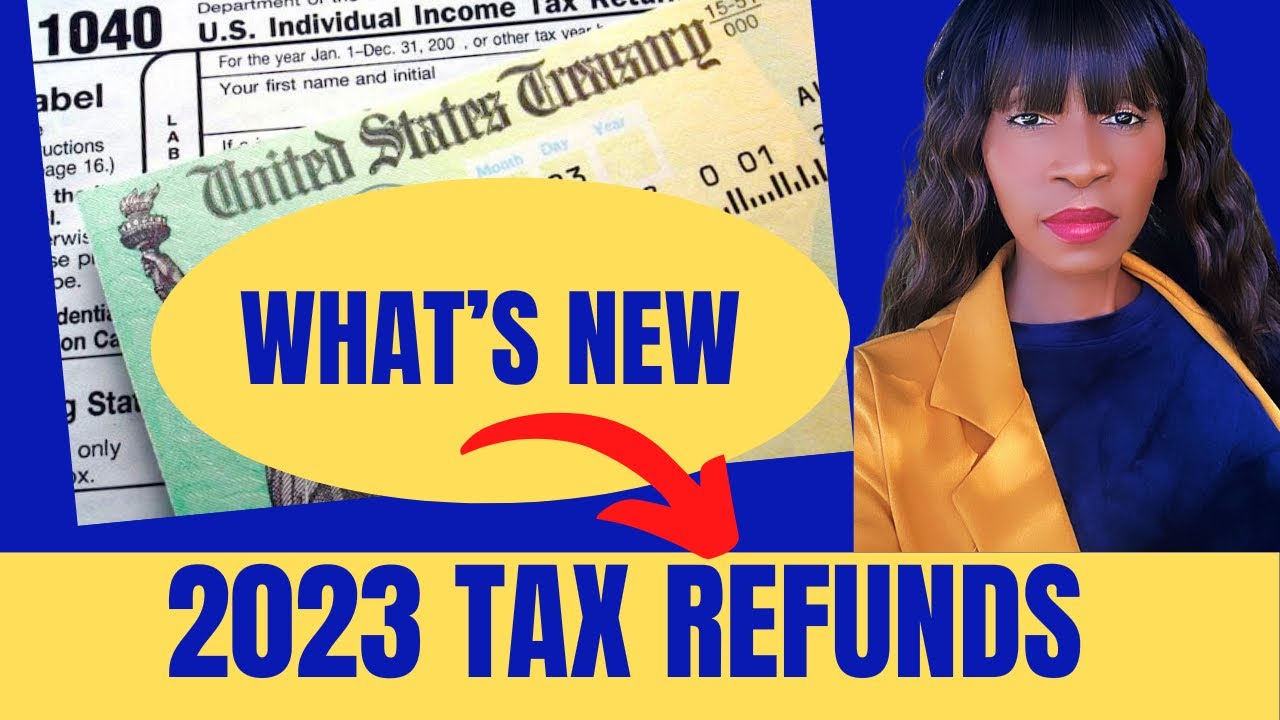 🎆WHAT&rsquo;S NEW for 2022 Tax Returns- Tips how to file income tax return-2023 IRS TAX REFUND UPDATE