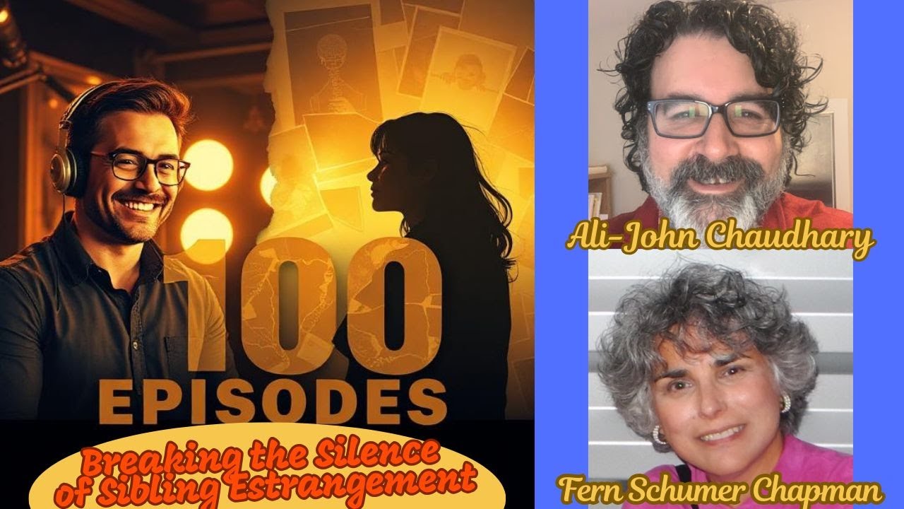 Hitting a milestone: 100 Episodes of Brothers, Sisters, Strangers podcast on Sibling Estrangement!!