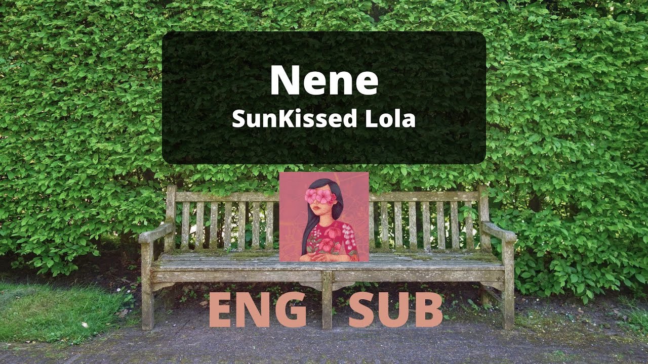 Nene | SunKissed Lola [English/Filipino Lyrics]