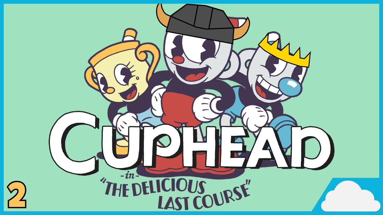 Cuphead & The Delicious Last Course - Part 2