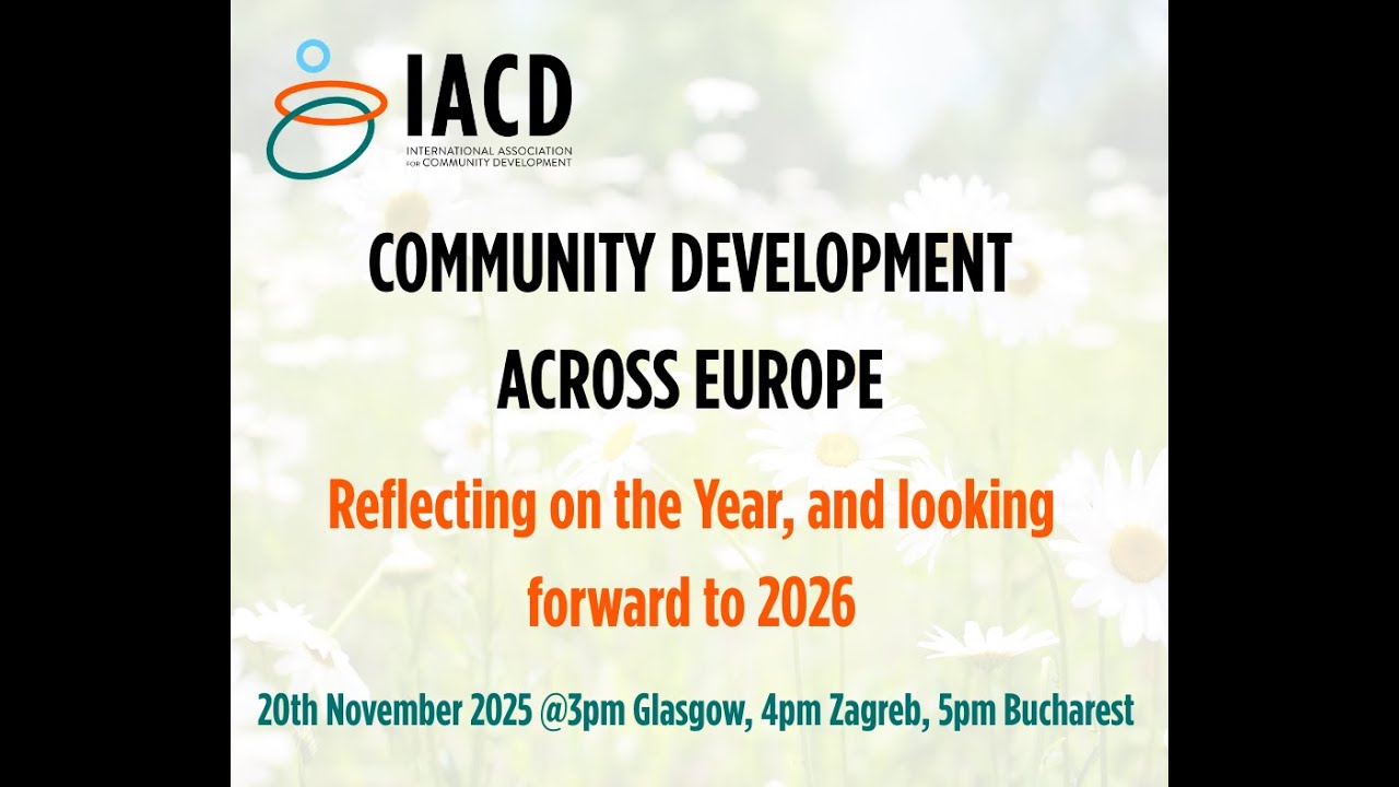 IACD: Community Development Across Europe. Reflecting on the year, and looking forward to 2026