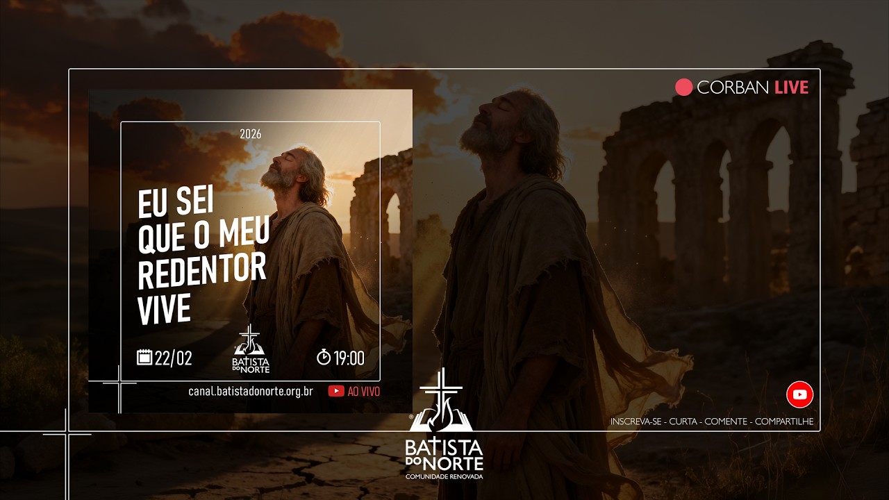 EU SEI QUE O MEU REDENTOR VIVE! @BatistaDoNorte  Ao Vivo
