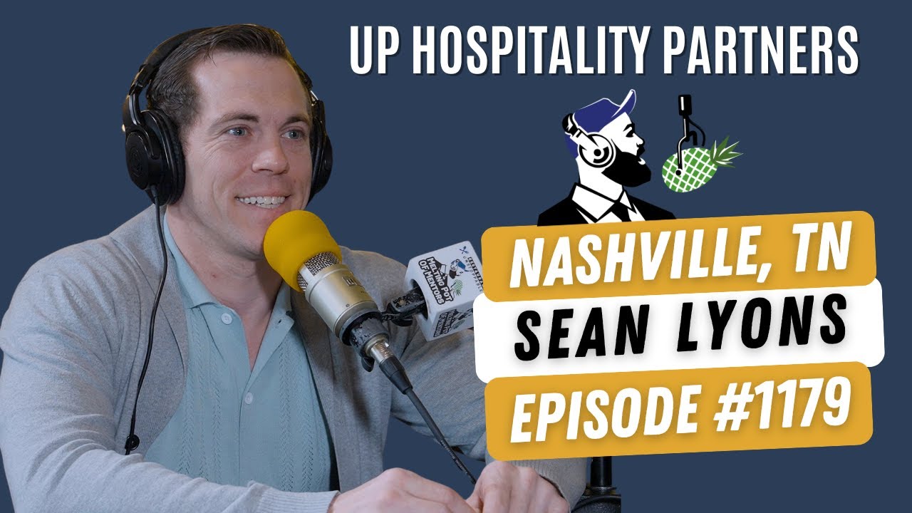 1179: Sean Lyons, Partner at Up Hospitality Partners