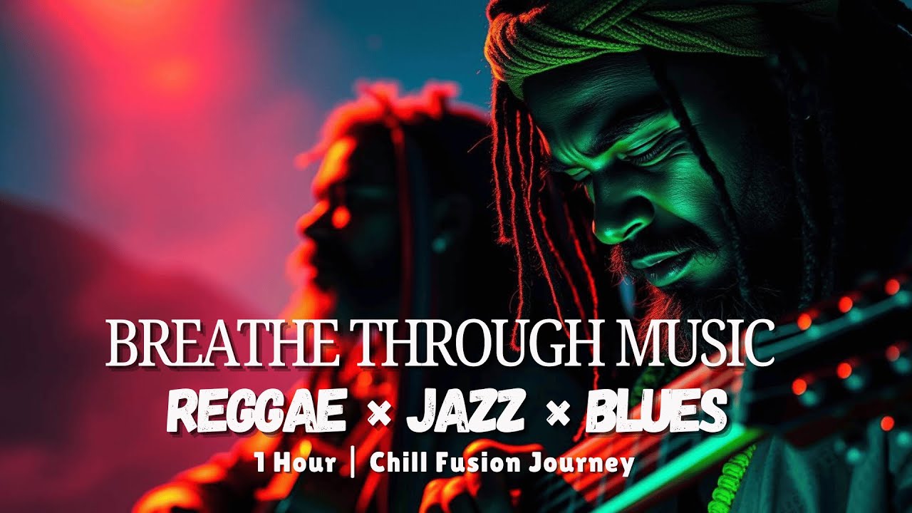 Find The Calm Between Chords - Reggae Blues Jazz Fusion for Healing & Chill