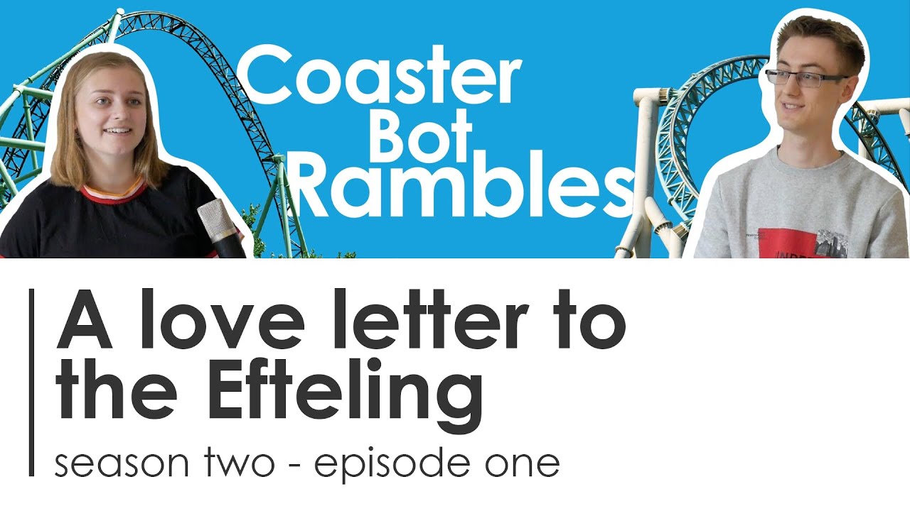 A love letter to the Efteling - Coaster Bot Rambes Podcast Ep. 1
