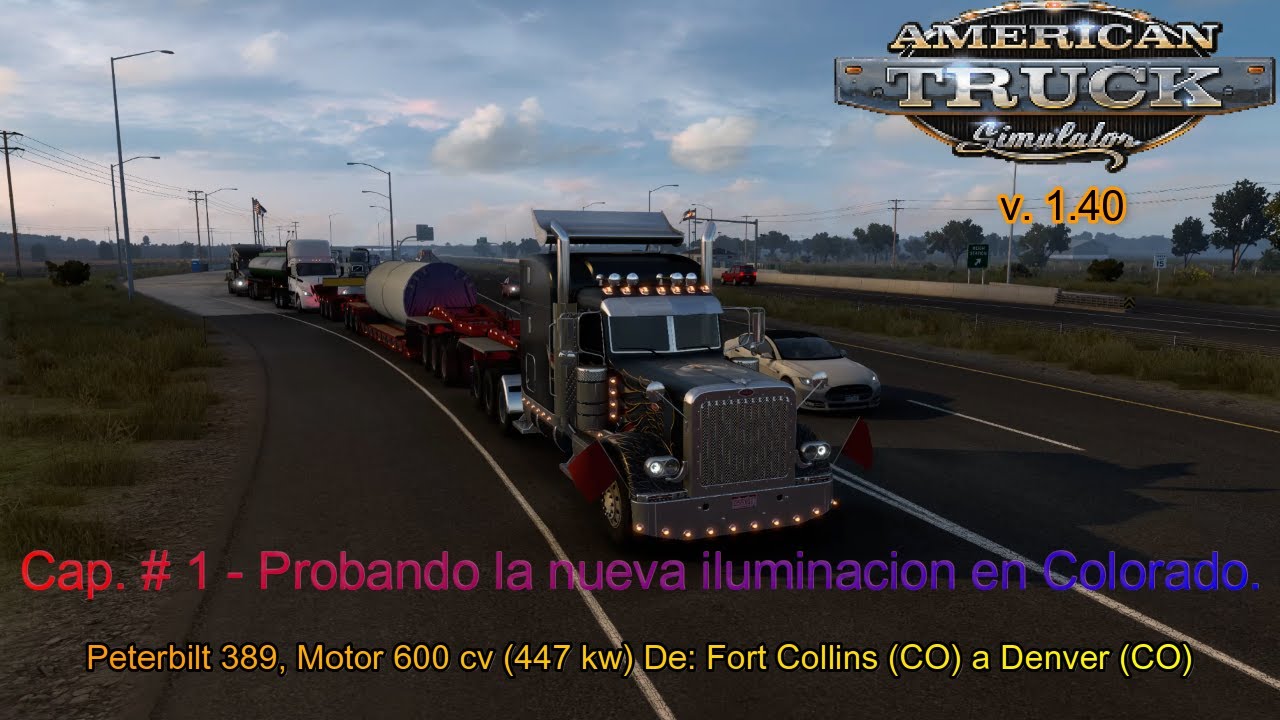 🚚 American Truck Simulator (v.1.40) Ep.1  Probando la nueva iluminación.