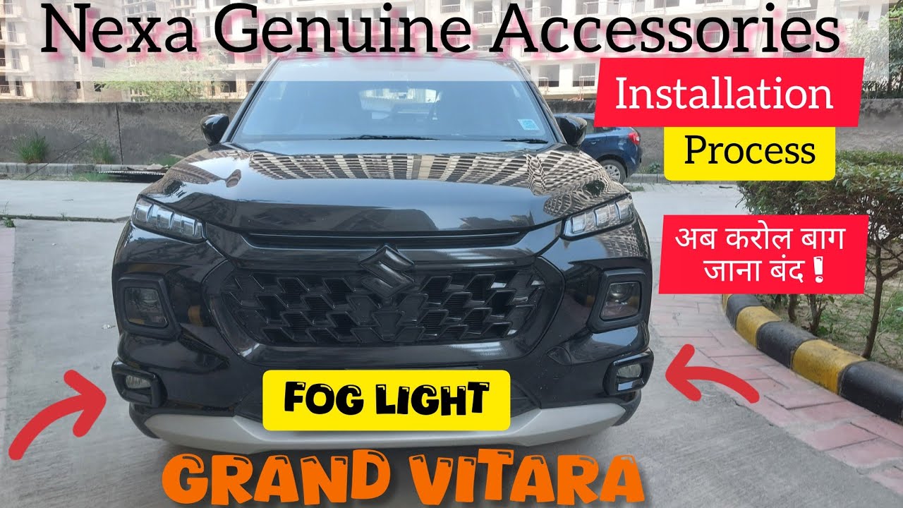 Grand Vitara Fog light | Nexa Genuine Accessories | Detailed Instalation Process | Pros&Cons