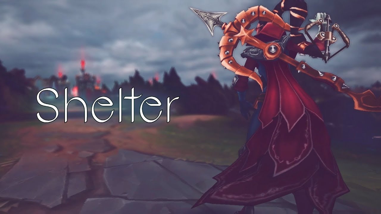 League of legends - Edit - shelter | ليق أوف ليجندز