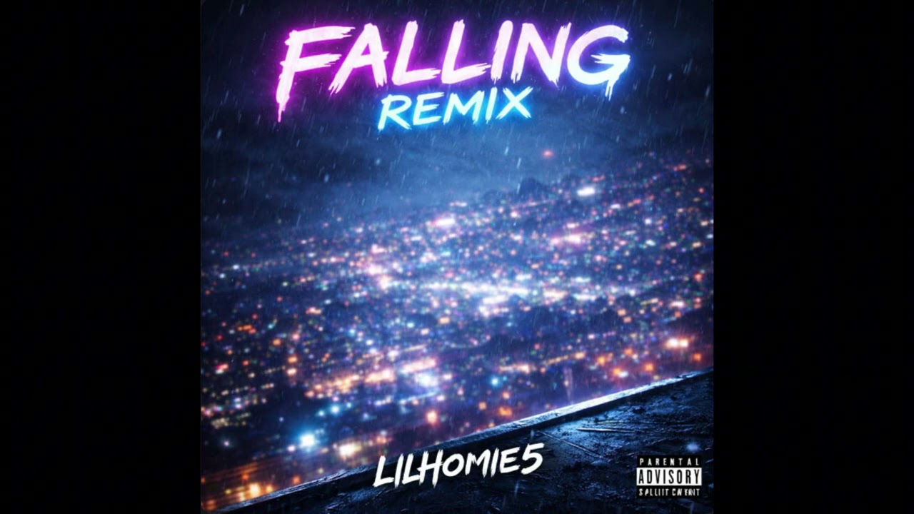 LilHomie5 - FALLING REMIX (OFFICIAL AUDIO)