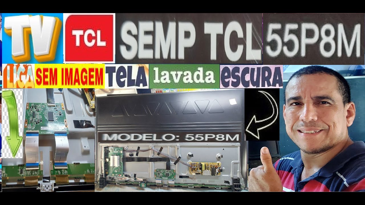 TV TCL 55P8M SEM IMAGEM TELA LAVADA E ESCURA