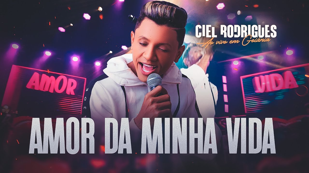 Ciel Rodrigues - Amor da Minha Vida (DVD Ao Vivo em Goiânia)