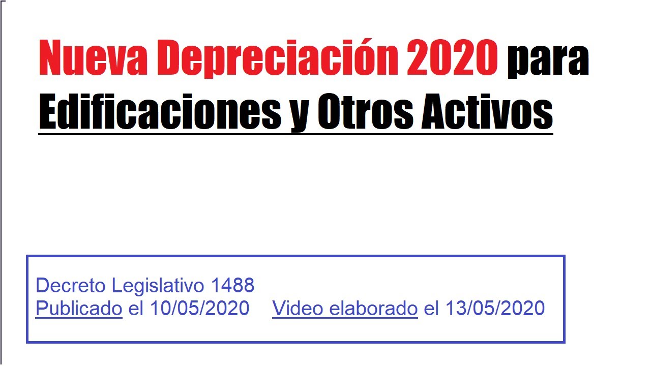 Nueva Depreciación 2020 para Edificaciones y Otros Activos
