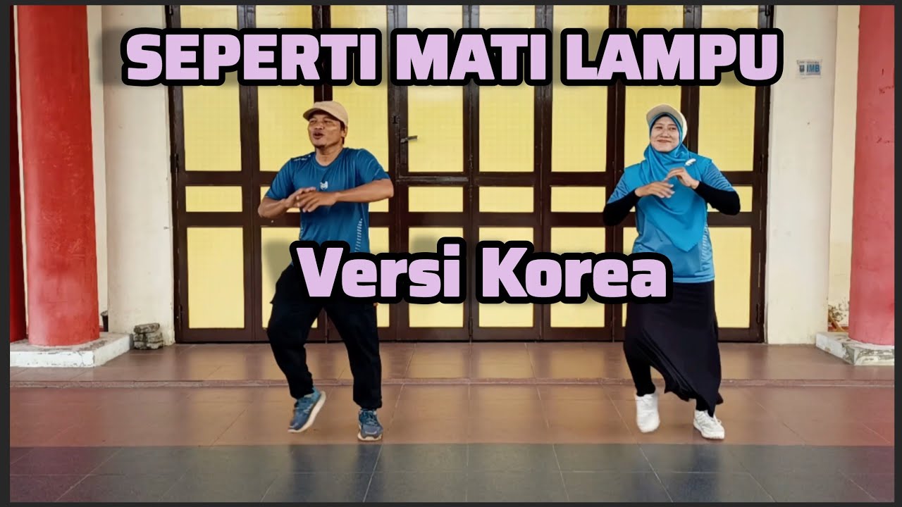 SENAM SEPERTI MATI LAMPU VERSI KOREA