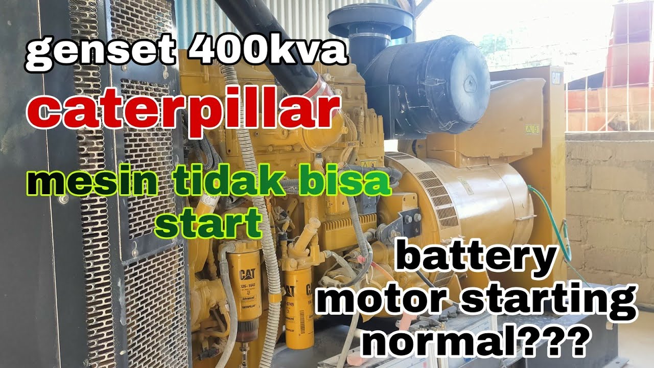 genset caterpillar 400kva tidak bisa start