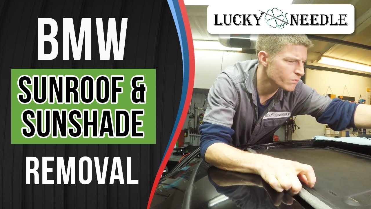 E90 BMW 325i - Sun Shade & Sun Roof Glass - Removal and Install