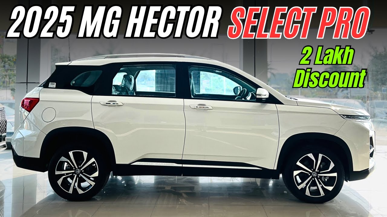 New MG Hector Select Pro Full Review ✅ Value For Money Model ❤️ Price & Features 😍 2025 Hector