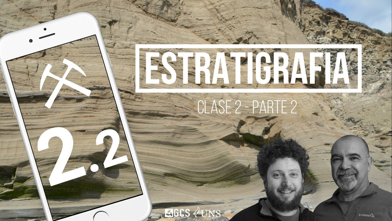 Estratigrafía: Clase 2 - Parte 2 