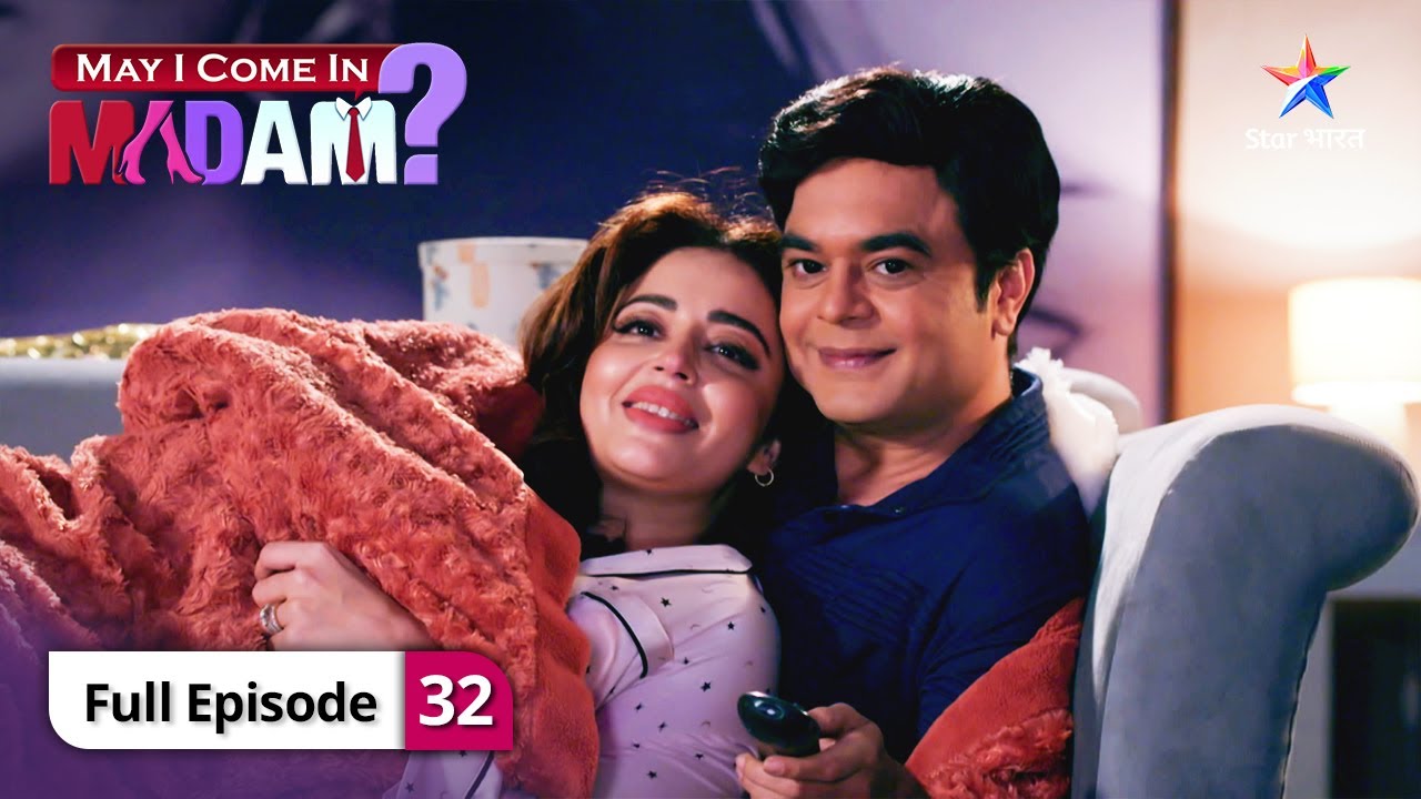 May I Come In Madam 2 | Sanjana ke ghar par Sajan | FULL EPISODE 32