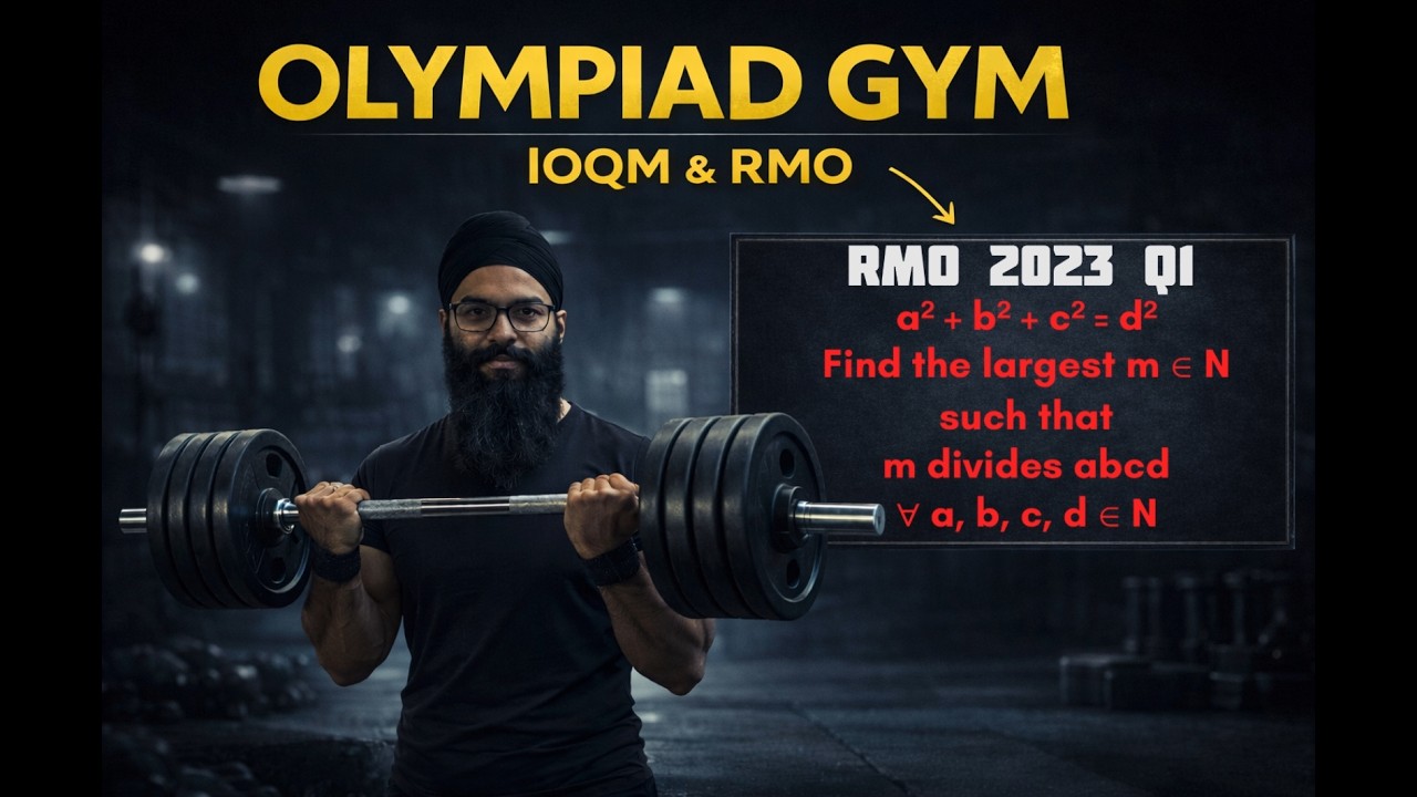 MathBiceps : Olympiad Problem Gym Q1 - RMO 2023 Q1
