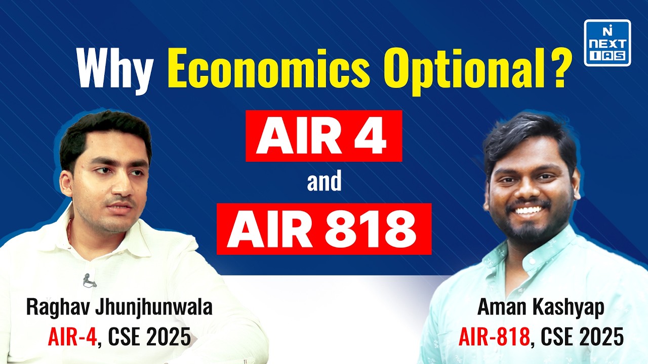 Raghav Jhunjhunwala AIR 4 & Aman Kashyap AIR 818 | CSE 2025 | Toppers' Strategy Session | NEXT IAS