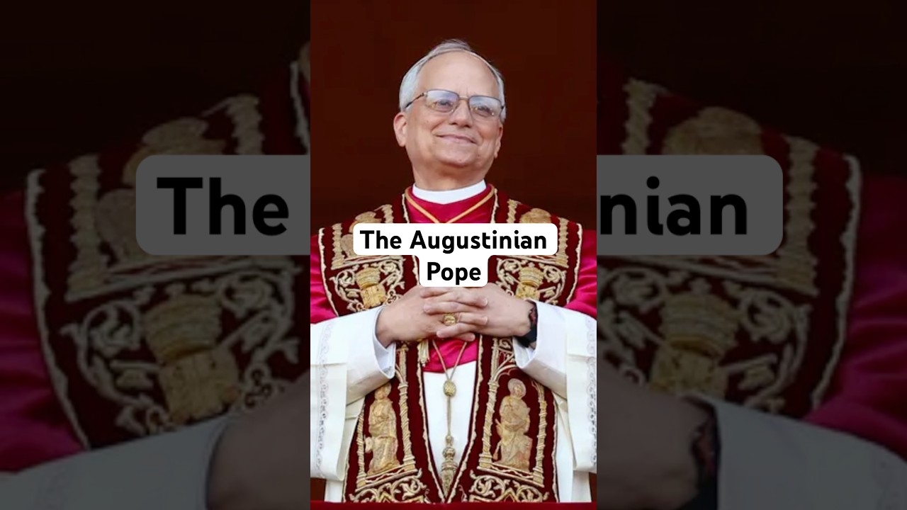 The Augustinian Background of Pope Leo XIV