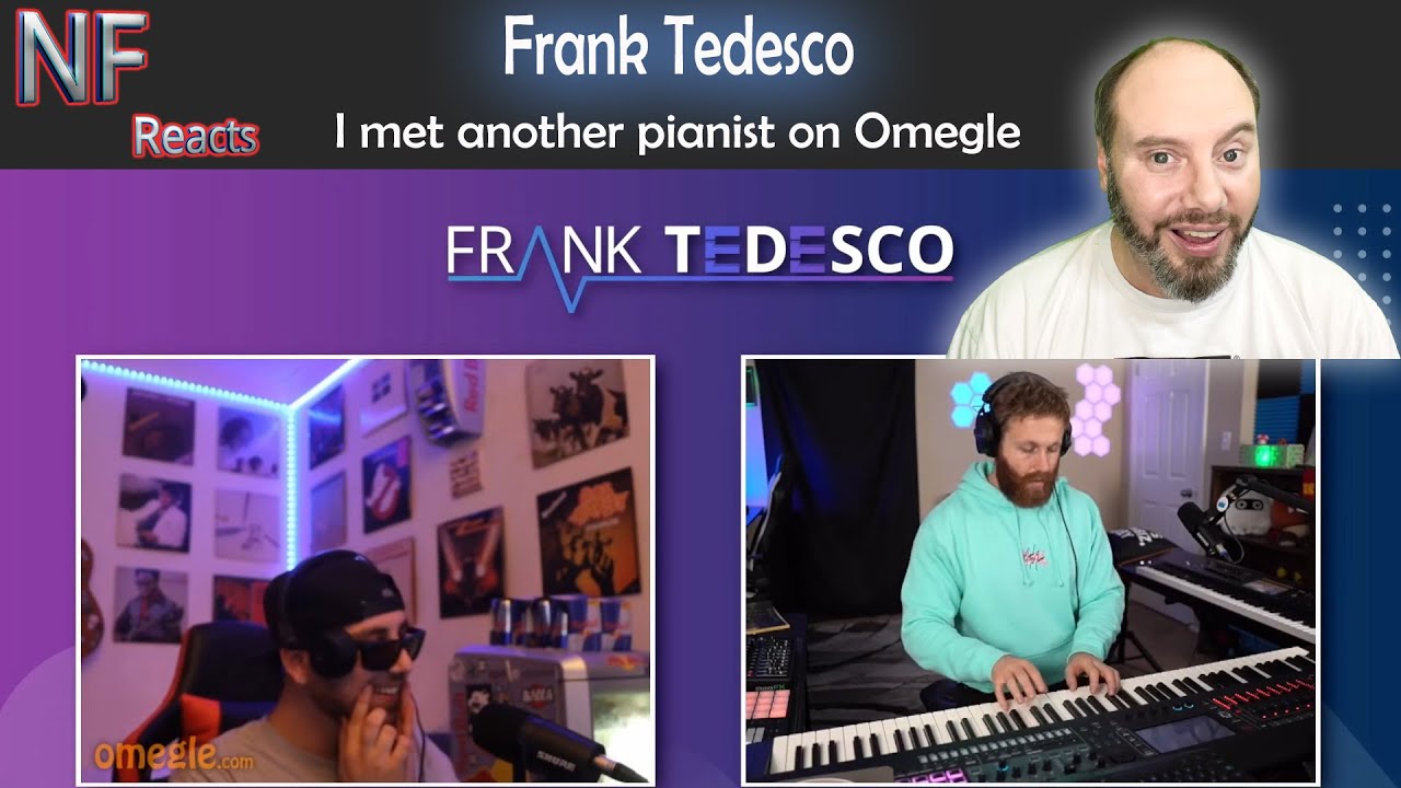 Frank Tedesco Reaction - I met another pianist on Omegle