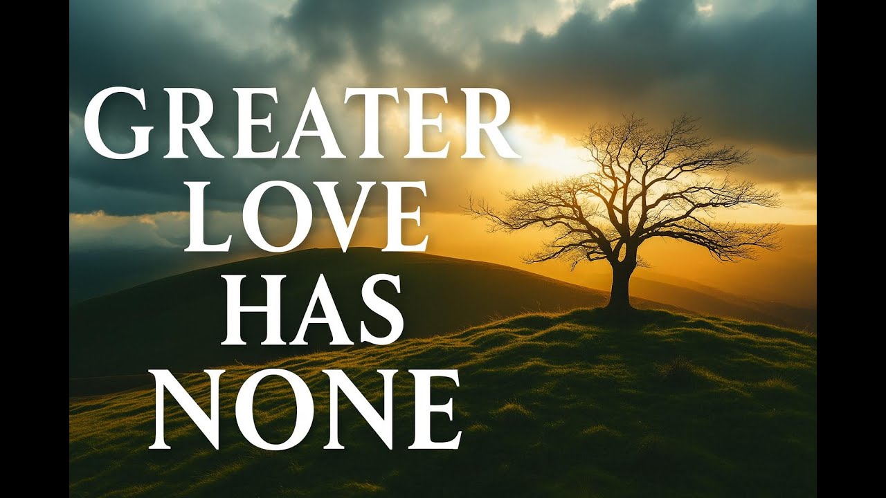 💚 “Greater Love Has None” | A Tender Irish Hymn of Sacrifice 🍀🎶