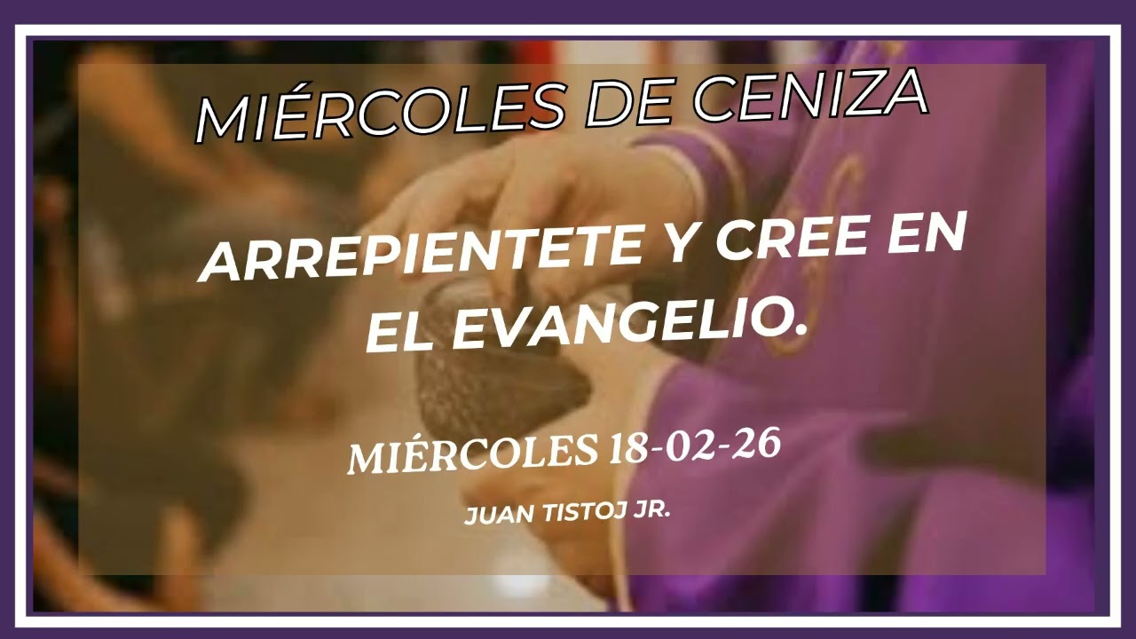 Reflexión Cuaresma18-02-26