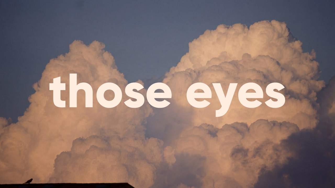 Those Eyes - New West (Cover) | The Otherdays Official Lyrics Video