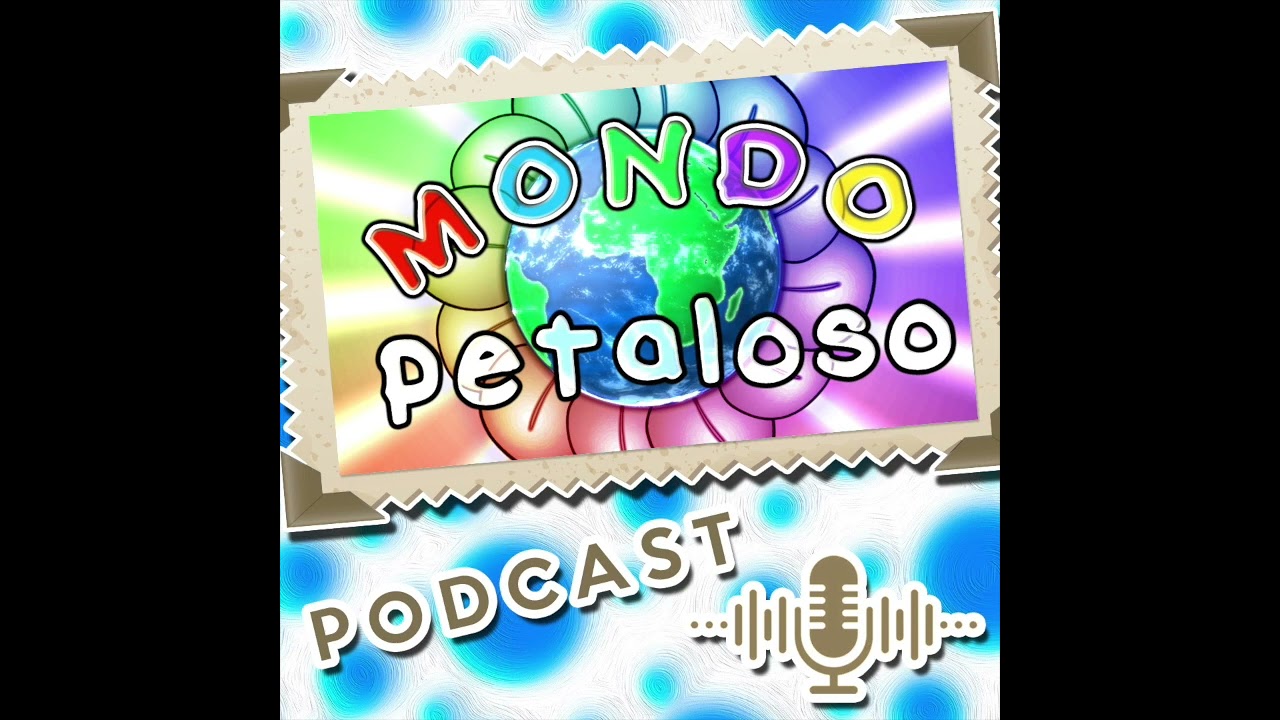 Mondo Petaloso 🌸 - Canzoni per bambini - Baby songs