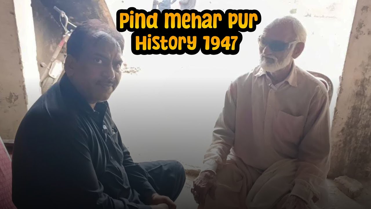 Pind Mehar Pur Ke Log 1947 Mein Kahan Gaye? | Partition Ka Anjana Raaz | Buzurg Ka Interview