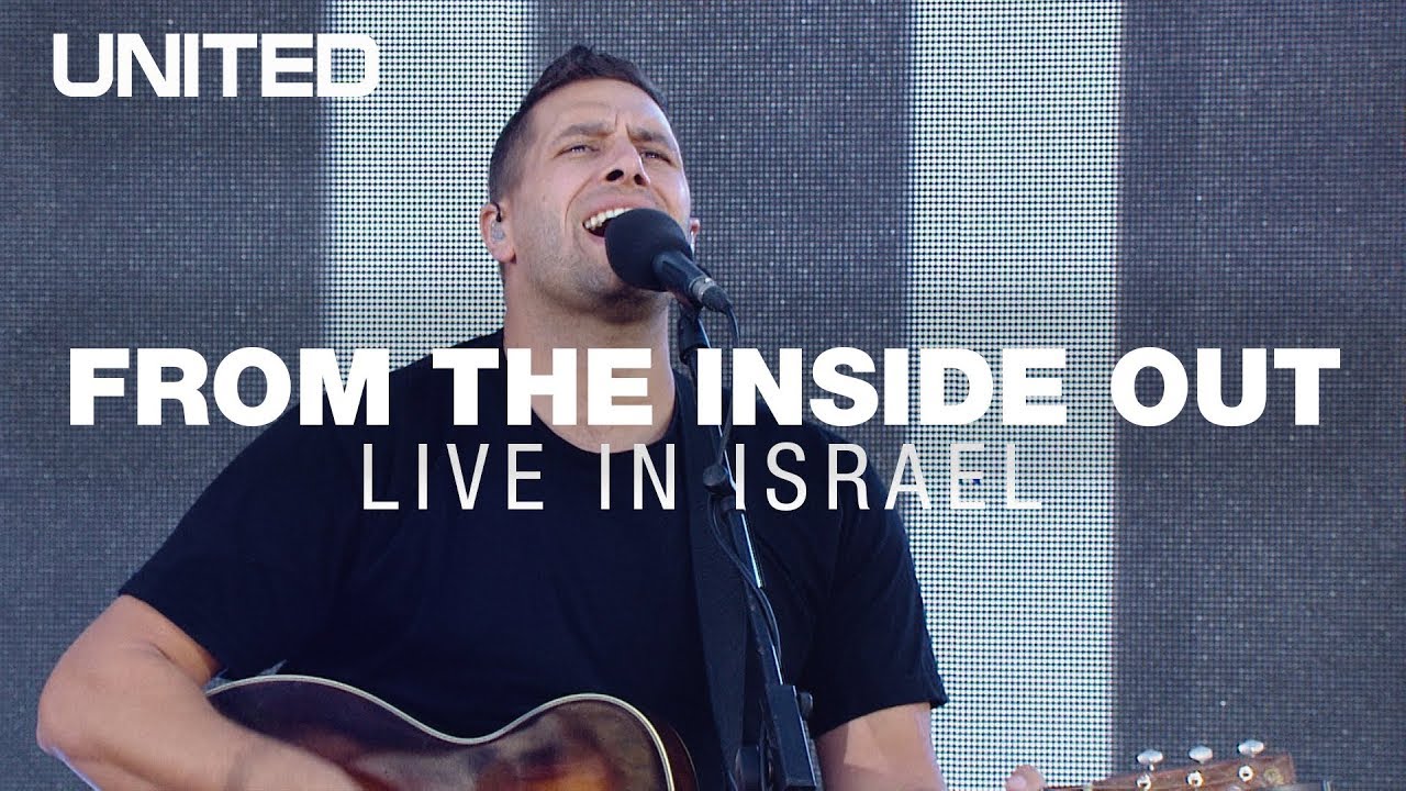 From The Inside Out LIVE in Israel - Hillsong UNITED