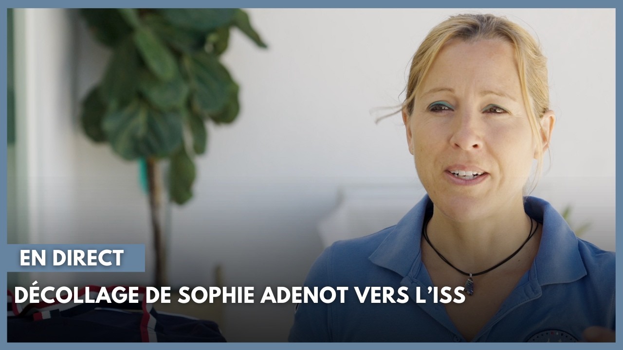 Suivez en direct le décollage de Sophie Adenot vers l’ISS