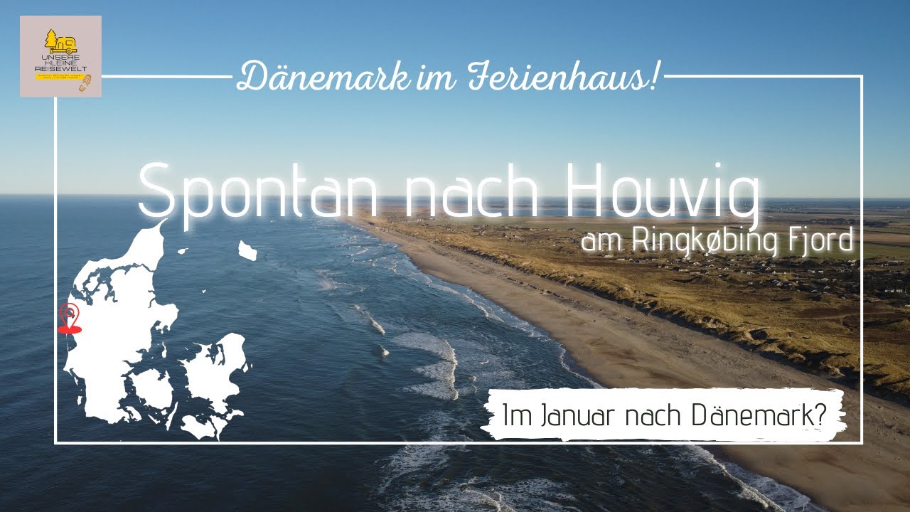 Spontaner Dänemarkurlaub im Januar 2025 - Houvig - Søndervig - Ringkøbing - feat. DJI MINI2