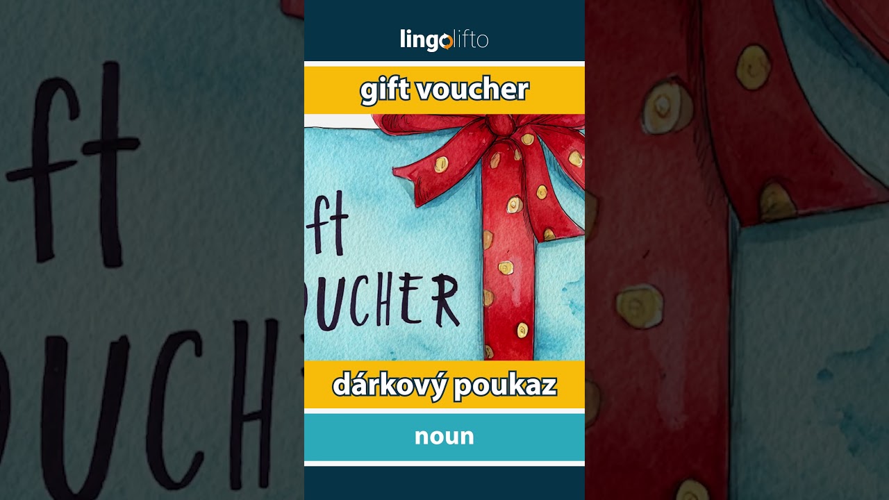 🇬🇧🇨🇿 gift voucher - d&aacute;rkov&yacute; poukaz : learn English : učme se anglicky : vocabulary builder