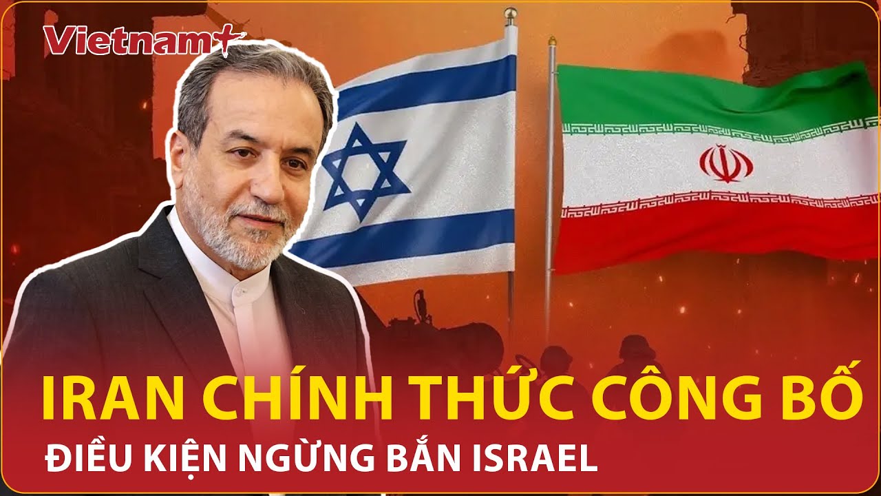 Nóng: Iran chính thức “chốt giờ vàng” ngừng bắn Israel sau tuyên bố “cứng như thép” của ông Trump
