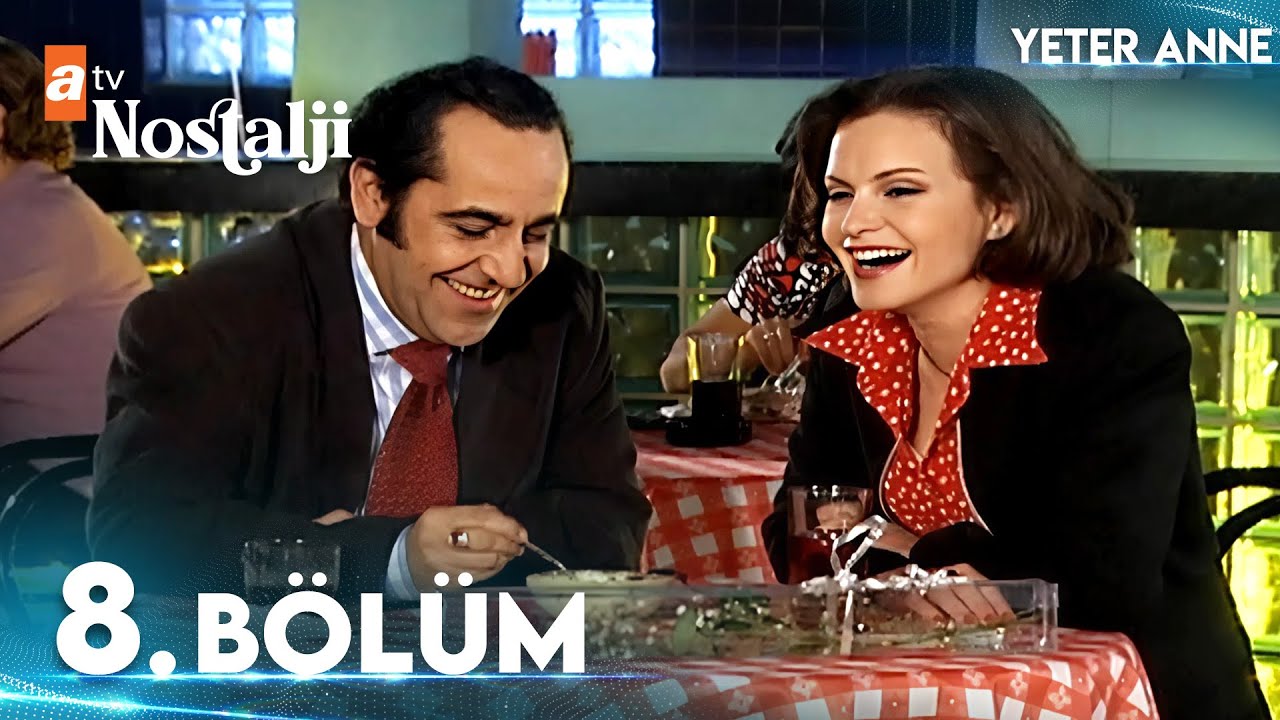 Yeter Anne 8. B&ouml;l&uuml;m