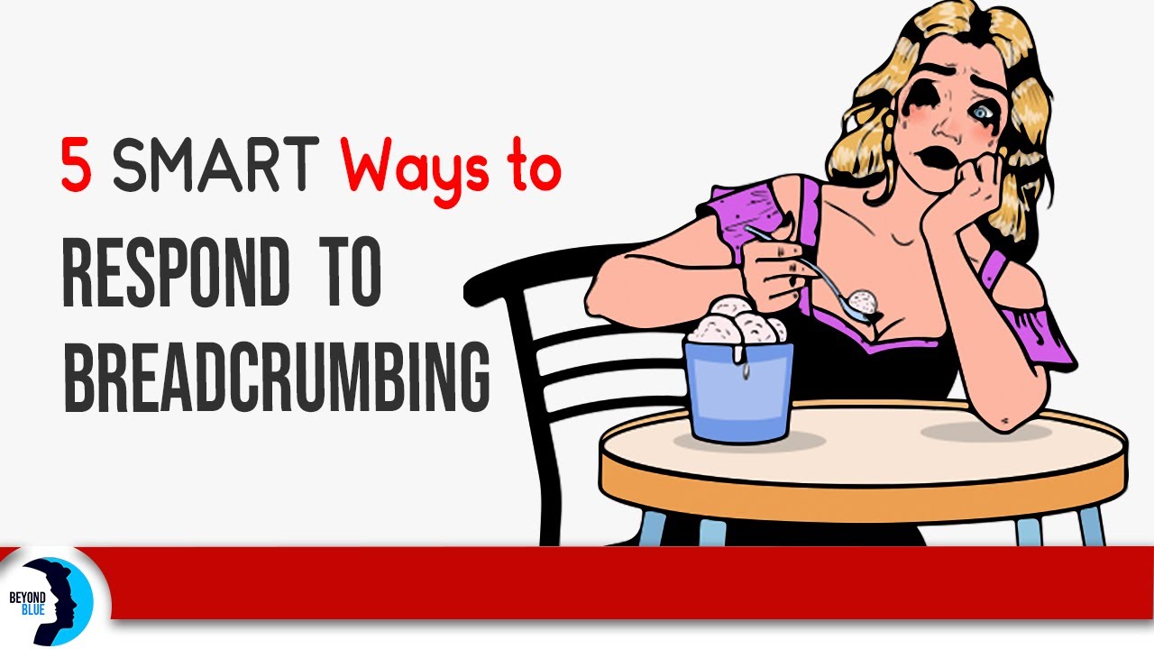 SMART Ways To Respond To Breadcrumbing (4 Ways To Outsmart Him/Her)