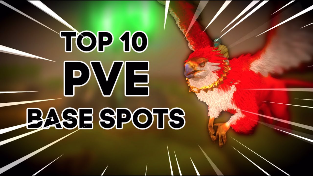 TOP 10 BASE SPOTS FOR PVE! -Ark Mobile