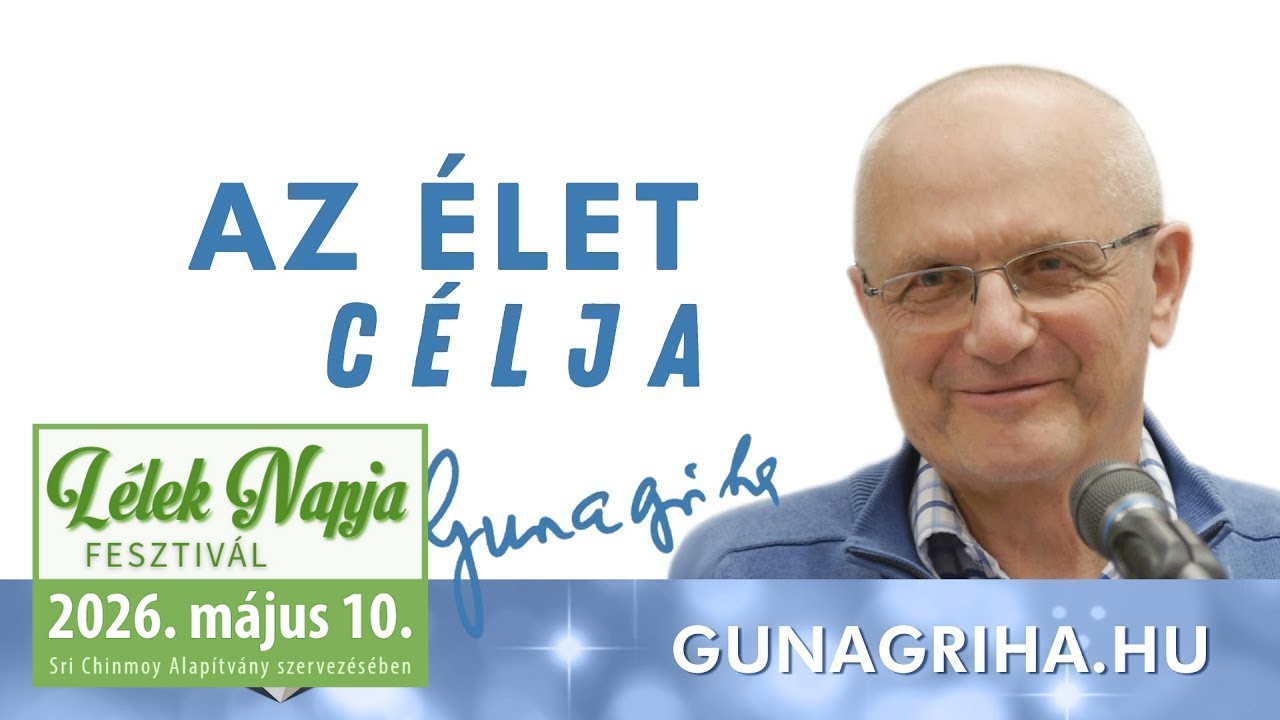 Az &eacute;let c&eacute;lja | Gunagriha előad&aacute;sa