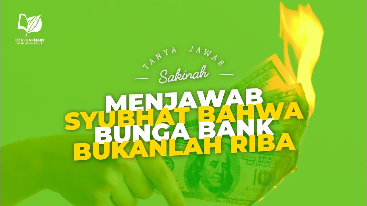 Menjawab Syubhat bahwa Bunga Bank Bukanlah Riba