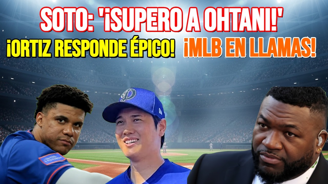 ¡Explosivo! Juan Soto: '¡Superaré a Ohtani!' La épica respuesta de David Ortiz que incendia la MLB