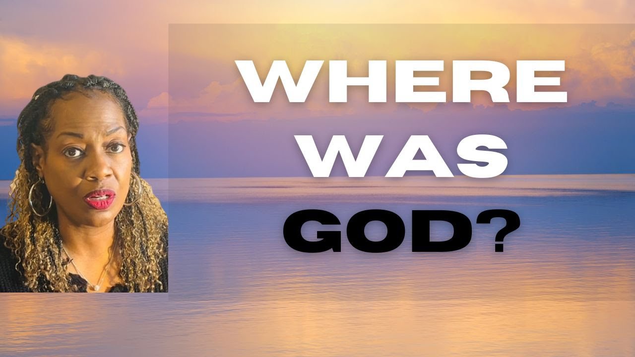 WHERE IS GOD WHEN NOTHING MAKES SENSE?