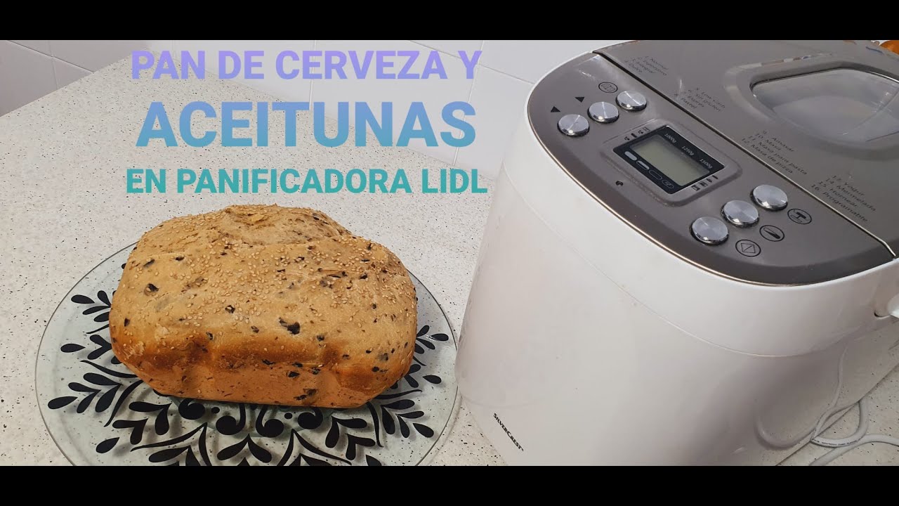 COMO HACER PAN DE CERVEZA Y ACEITUNAS EN PANIFICADORA LIDL- COCINANDOCONMAMY