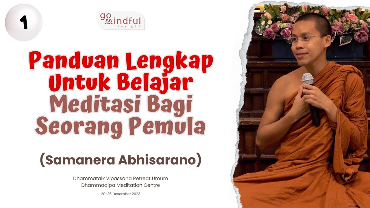 VRU (1/5) - BELAJAR DARI NOL MEDITASI KELUAR-MASUKNYA NAPAS | Samanera Abhisarano